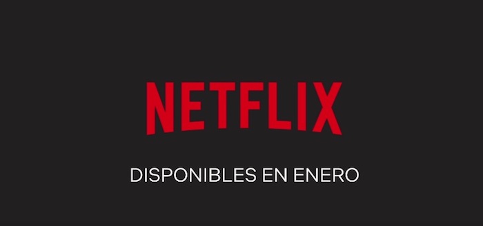 Estrenos en Netflix España en enero 2018