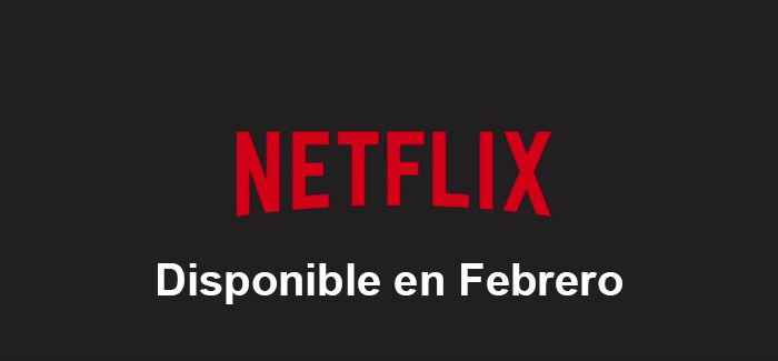 Estrenos-en-Netflix-España-en-febrero-de-2018